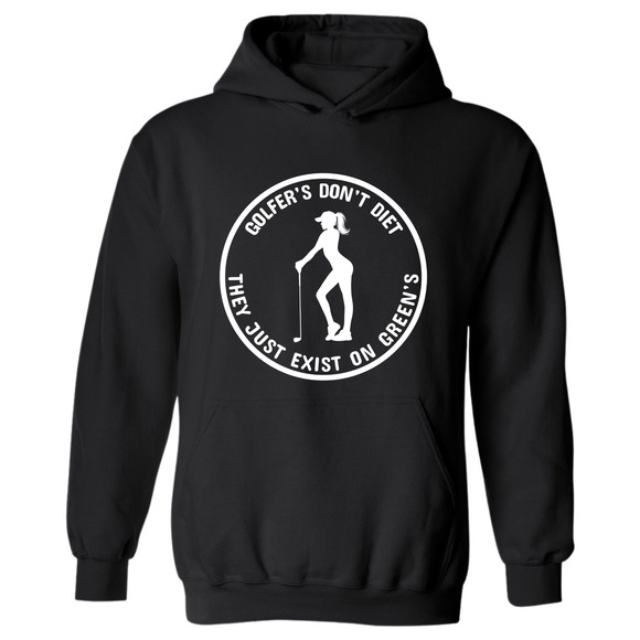 Golf Hoodie Golfers Don't Diet On Greens Funny WOMAN Golfer Golfing  Sweatshirt - Picture 1 of 15
